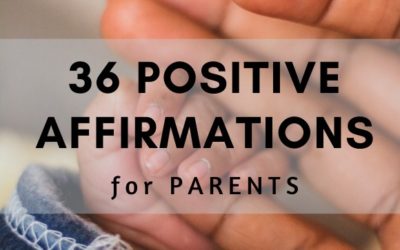 36 Positive Affirmations for Parents